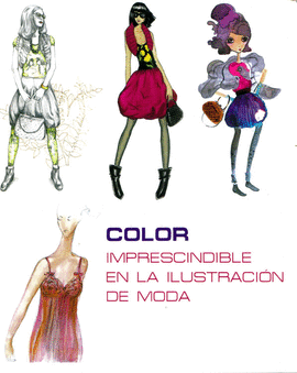 COLOR IMPRESCINDIBLE EN ILUSTRACION DE MODA