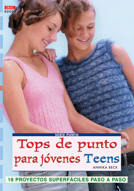 SERIE PUNTO Nº 3. TOPS DE PUNTO PARA JÓVENES TEENS