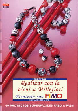 SERIE FIMO Nº 22. REALIZAR CON LA TÉCNICA MILLEFIORI BISUTERÍA CON FIMO