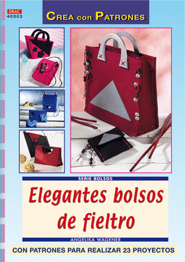 SERIE BOLSOS Nº 3. ELEGANTES BOLSOS DE FIELTRO