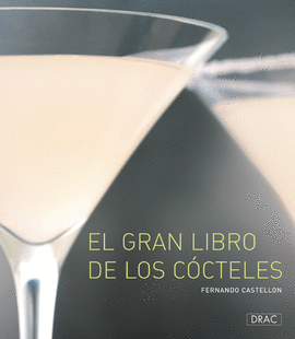 EL GRAN LIBRO DE LOS COCTELES