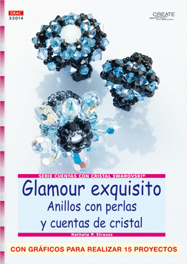 SERIE SWAROVSKI Nº 14. GLAMOUR EXQUISITO. ANILLOS CON PERLAS Y CUENTAS DE CRISTA