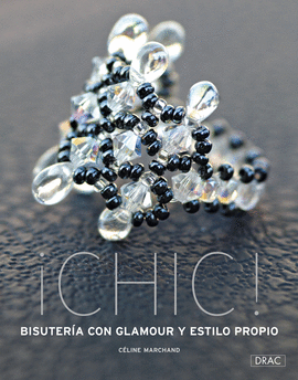 ¡CHIC! BISUTERÍA CON GLAMOUR Y ESTILO PROPIO