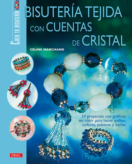 BISUTERÍA TEJIDA CON CUENTAS DE CRISTAL