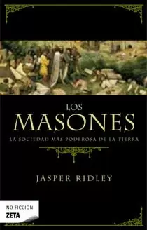 MASONES, LOS, LA SOCIEDAD MAS PODEROSA DE LA TIERRA