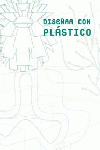 DISEÑAR CON PLÁSTICO