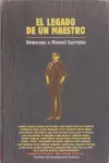 LEGADO DE UN MAESTRO HOMENAJE A MANUEL SACRISTAN, EL