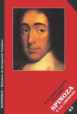 SPINOZA O LA LIBERTAD