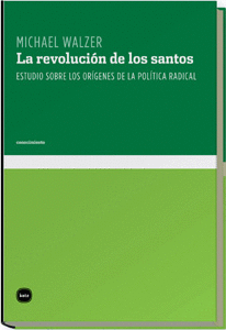 REVOLUCION DE LOS SANTOS, LA - ESTUDIOS SOBRE LOS ORIGENES DE LA POLITICA RADICAL