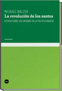 REVOLUCION DE LOS SANTOS, LA - ESTUDIOS SOBRE LOS ORIGENES DE LA POLITICA RADICAL
