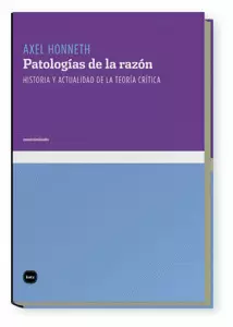 PATOLOGIAS DE LA RAZON - HISTORIAS Y ACTUALIDAD DE LA TEORIA