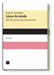 LEYES DE MIEDO. MAS ALLA DEL PRINCIPIO DE PRECAUCION