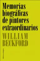 MEMORIAS BIOGRAFICAS DE PINTORES EXTRAORDINARIOS