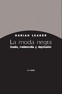 MODA NEGRA. DUELO, MELANCOLIA Y DEPRESION, LA