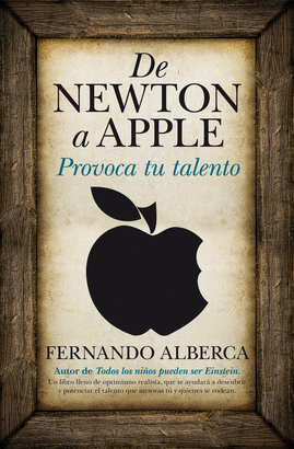 DE NEWTON A APPLE - PROVOCA TU TALENTO