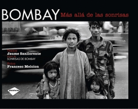 BOMBAY MAS ALLA DE LAS SONRISAS