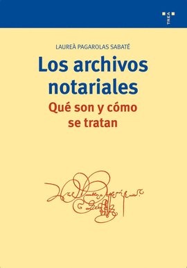 ARCHIVOS NOTARIALES.QUE SON Y COMO SE TRATAN