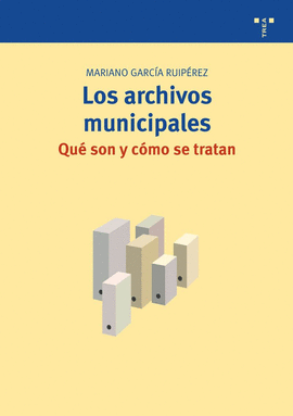 ARCHIVOS MUNICIPALES.QUE SON Y COMO SE TRATAN