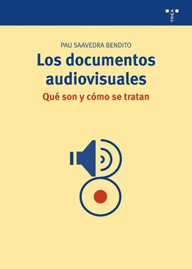 DOCUMENTOS AUDIOVISUALES.QUE SON Y COMO SE TRATAN