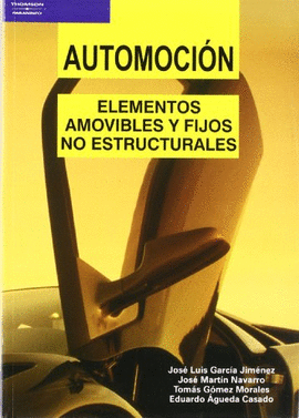 AUTOMOCIÓN. ELEMENTOS AMOVIBLES Y FIJOS NO ESTRUCTURALES