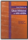 GUÍA PRÁCTICA DE CÁLCULO INFINITESIMAL EN VARIAS VARIABLES