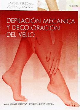 DEPILACIÓN MECÁNICA Y DECOLORACIÓN DEL VELLO