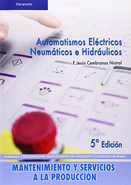 AUTOMATISMOS ELÉCTRICOS, NEUMÁTICOS E HIDRÁULICOS