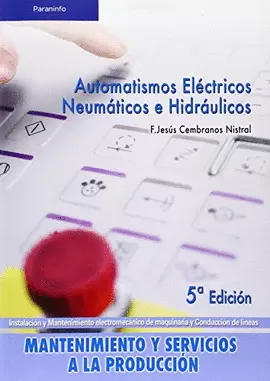 AUTOMATISMOS ELÉCTRICOS, NEUMÁTICOS E HIDRÁULICOS