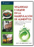 SEGURIDAD E HIGIENE EN LA MANIPULACIÓN DE ALIMENTOS