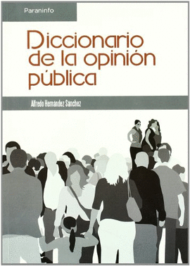 DICCIONARIO DE LA OPINIÓN PÚBLICA