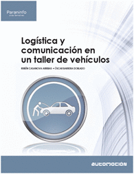 LOGÍSTICA Y COMUNICACIÓN EN UN TALLER DE VEHÍCULOS