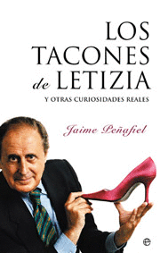 TACONES DE LETIZIA Y OTRAS CURIOSIDADES REALES, LOS