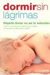 DORMIR SIN LAGRIMAS, DEJARLE LLORAR NO ES LA SOLUCION