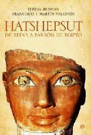 HATSHEPSUT REINA A FARAON DE EGIPTO