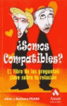 ¿SOMOS COMPATIBLES?