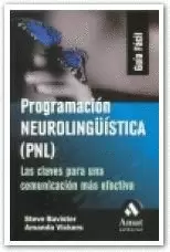 PROGRAMACION NEUROLINGÜÍSTICA (PNL)