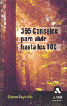 365 CONSEJOS PARA VIVIR HASTA LOS 100 - LIBRO