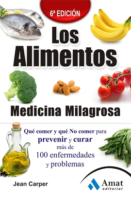 LOS ALIMENTOS MEDICINA MILAGROSA