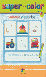 SUPER-COLOR COLOREA Y ESCRIBE