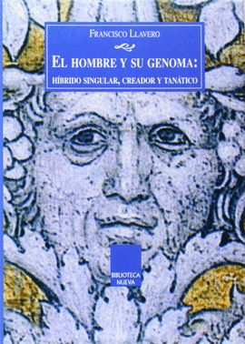 EL HOMBRE Y SU GENOMA HIBRIDO SINGULAR