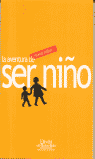 AVENTURA DE SER NIÑO,LA