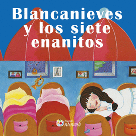 CUENTO-JUEGO: BLANCANIEVES Y LOS SIETE ENANITOS