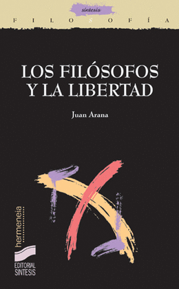 LOS FILÓSOFOS Y LA LIBERTAD