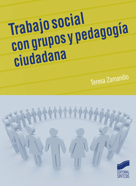 TRABAJO SOCIAL CON GRUPOS Y PEDAGOGIA CIUDADANA