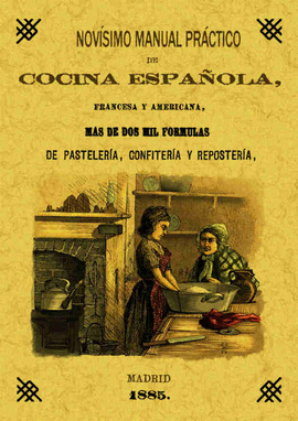 NOVÍSIMO MANUAL DE COCINA ESPAÑOLA, FRANCESA Y AMERICANA