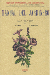 MANUAL DEL JARDINERO. LAS FLORES