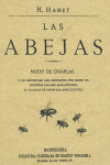 LAS ABEJAS. MODO DE CRIARLAS Y DE BENEFICIAR SUS PRODUCTOS