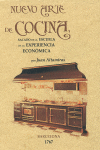 NUEVO ARTE DE COCINA: SACADO DE LA ESCUELA DE LA EXPERIENCIA ECONÓMICA