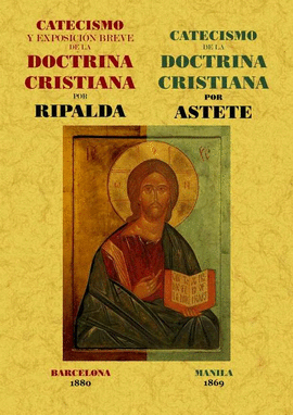 CATECISMO Y EXPOSICIÓN BREVE DE LA DOCTRINA CRISTIANA