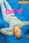 CHILL OUT